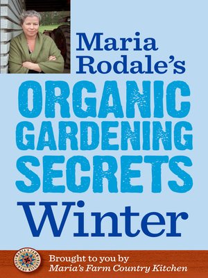 cover image of Maria Rodale's Organic Gardening Secrets